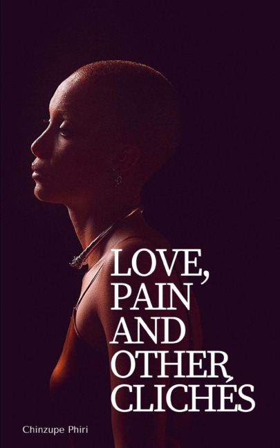 Love, Pain and Other Clichés