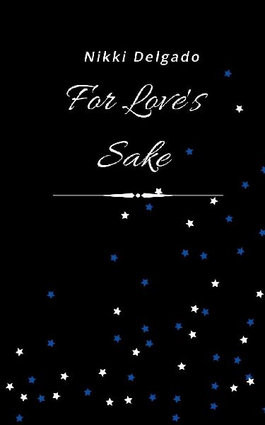 For Loves Sake