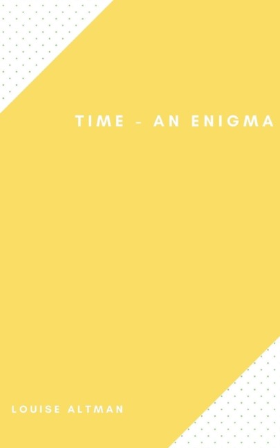 Time - An Enigma