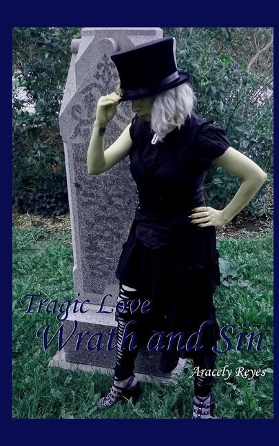 Tragic Love: Wrath and Sin