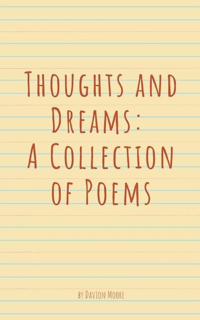 Thoughts and Dreams: A Collection of Poems