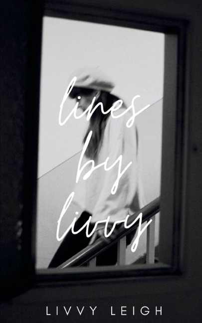 lines by livvy
