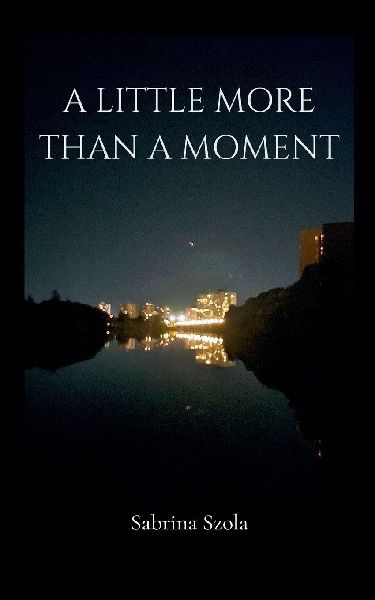 A little more than a moment