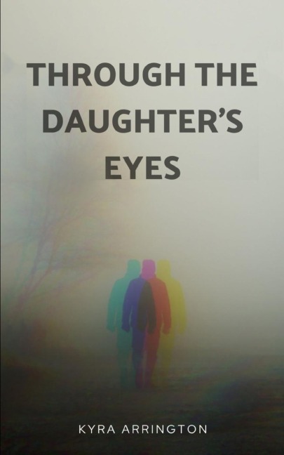 Through the Daughters Eyes