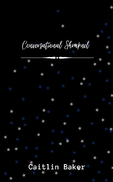 Conversational Shrapnel