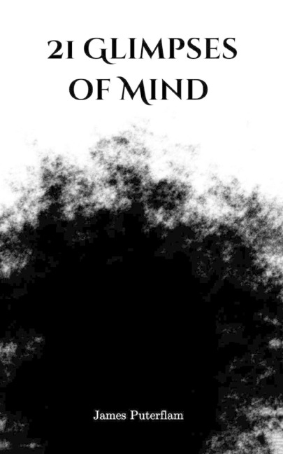 21 Glimpses of Mind