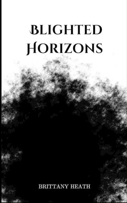 Blighted Horizons