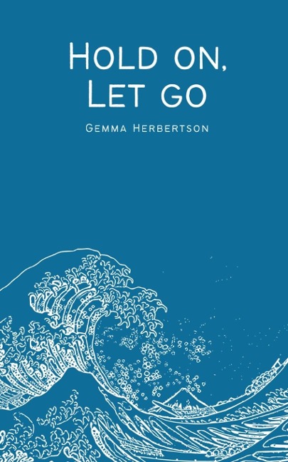 Hold on, Let go