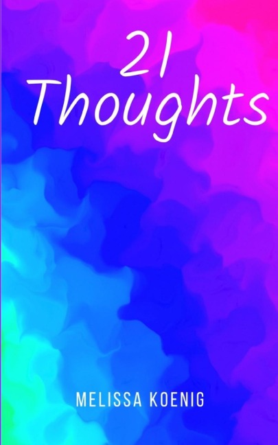 21 Thoughts