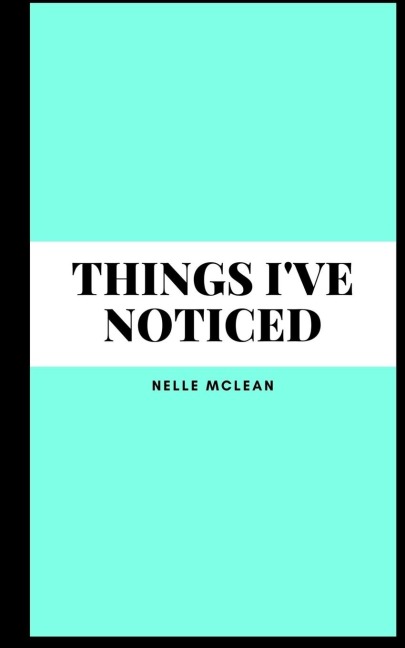 Things Ive noticed