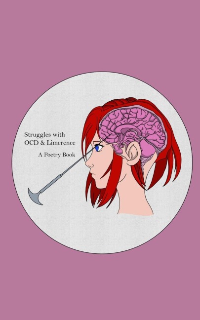 Struggles with OCD and Limerence: A Poetry Book
