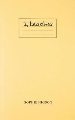 I, teacher