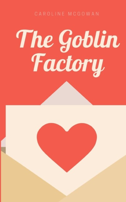 The Goblin Factory