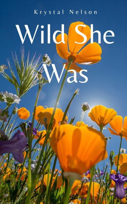 Wild She Was