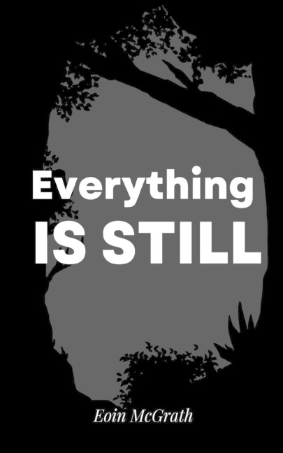 Everything is still