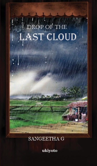 Drop of the Last Cloud