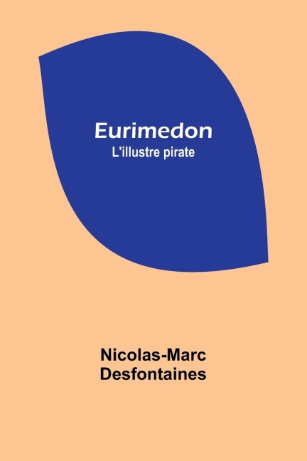 Eurimedon: Lillustre pirate