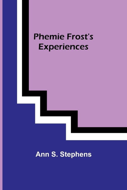 Phemie Frosts Experiences