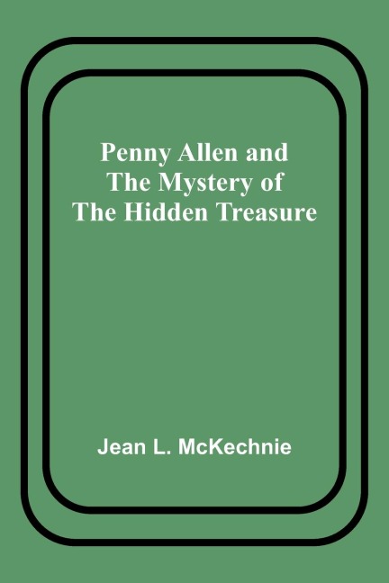 Penny Allen and the Mystery of the Hidden Treasure