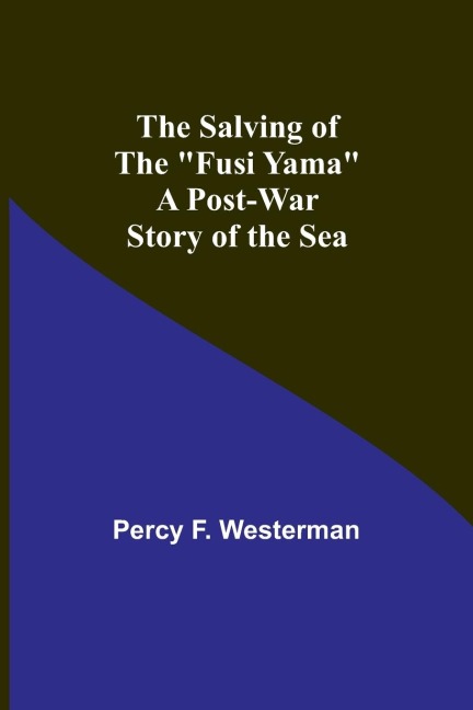 The Salving of the Fusi Yama: A Post-War Story of the Sea