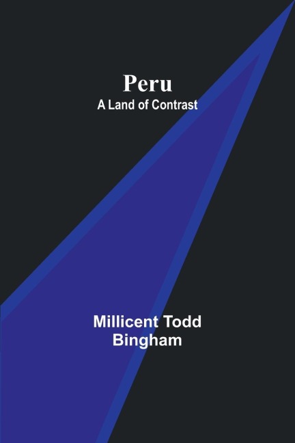 Peru: a land of contrast
