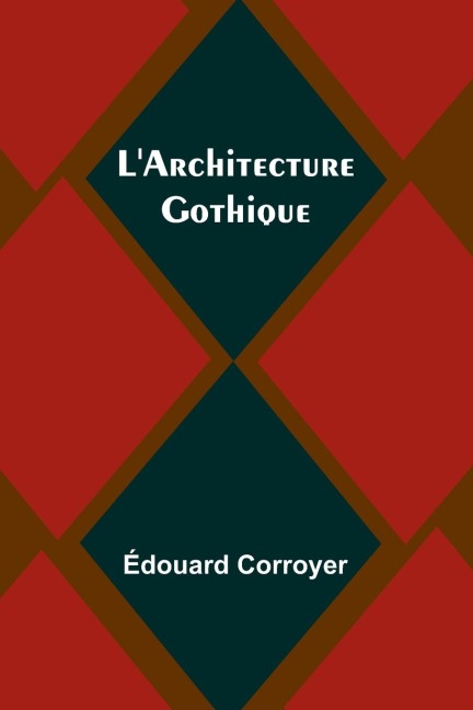 LArchitecture Gothique