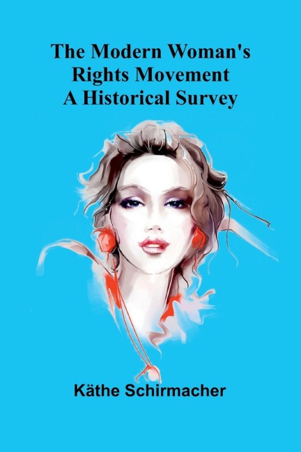 The Modern Womans Rights Movement: A Historical Survey