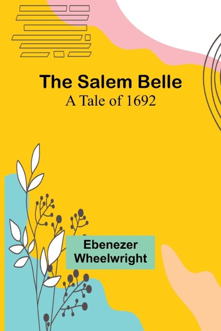 The Salem Belle: A Tale of 1692