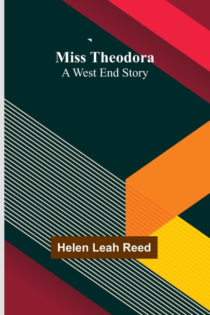 Miss Theodora: A West End Story