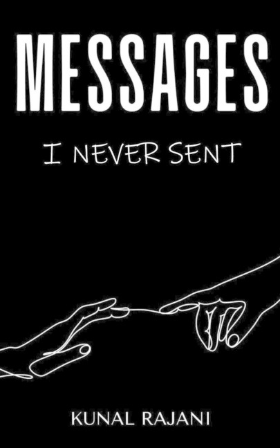 MESSAGES I NEVER SENT!