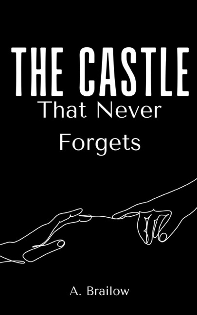 The Castle That Never Forgets