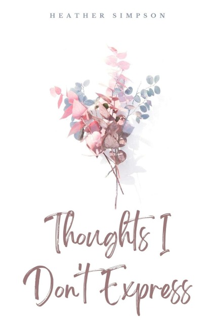 Thoughts I Dont Express