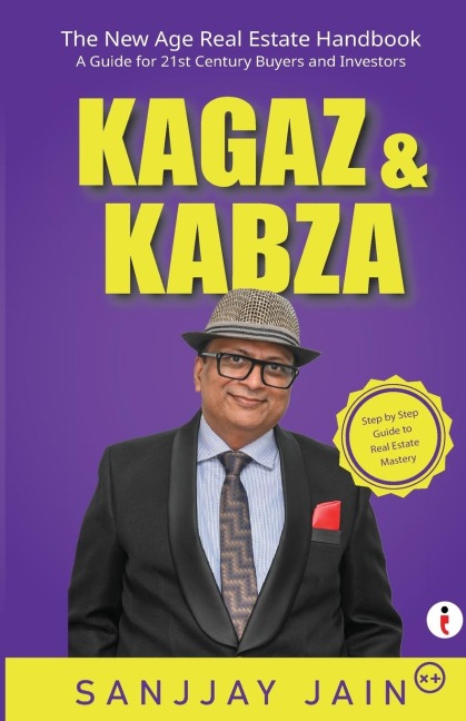 Kagaz & Kabza: The New Age Real Estate Handbook