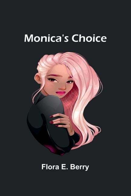 Monicas Choice