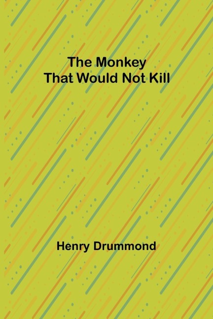 The Monkey That Would Not Kill