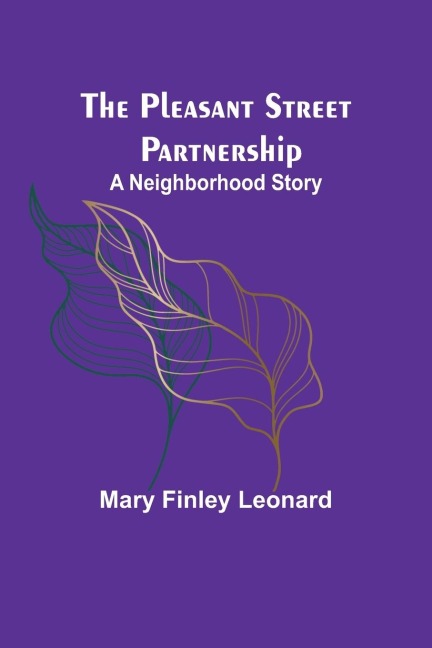 The Pleasant Street Partnership: A Neighborhood Story