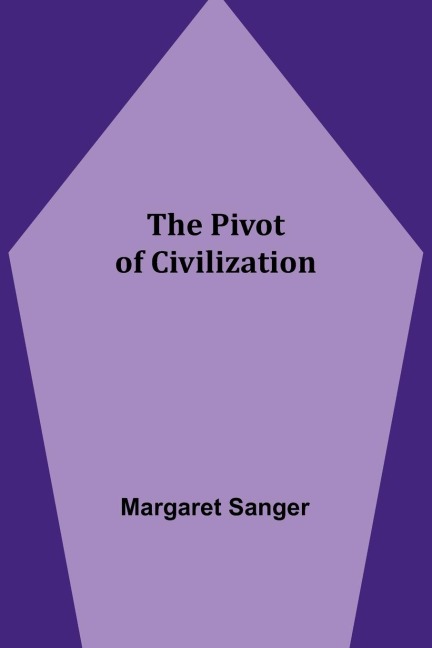 The Pivot of Civilization