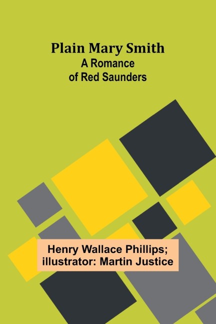 Plain Mary Smith: A Romance of Red Saunders