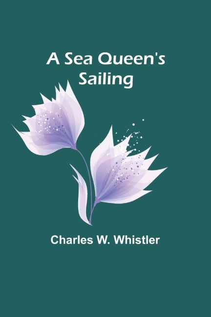 A Sea Queens Sailing