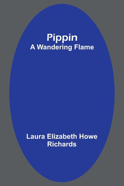 Pippin; A Wandering Flame