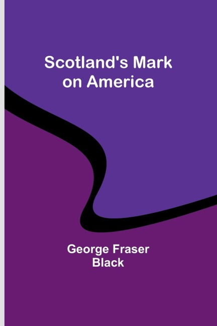 Scotlands Mark on America