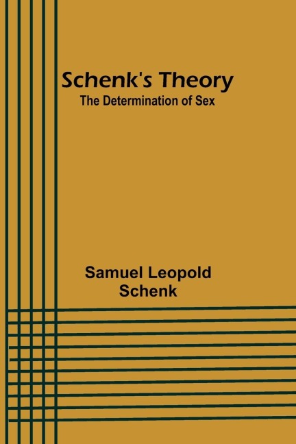 Schenk's Theory The Determination of Sex