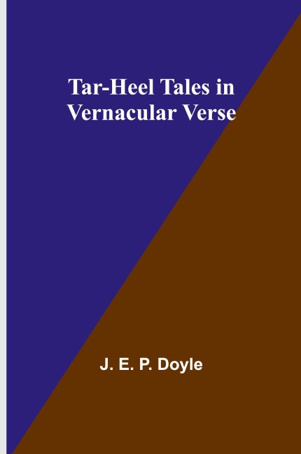 Tar-Heel Tales in Vernacular Verse