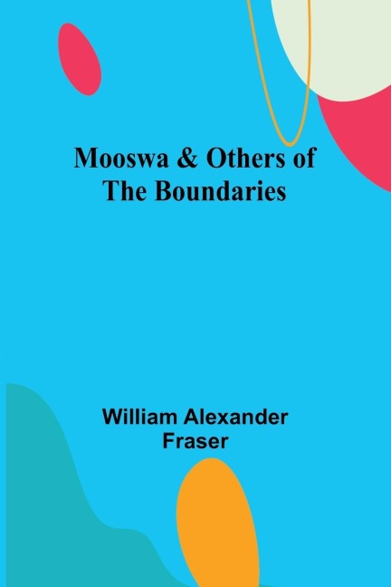Mooswa & Others of the Boundaries