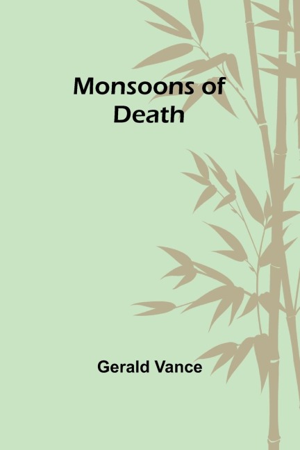 Monsoons of Death