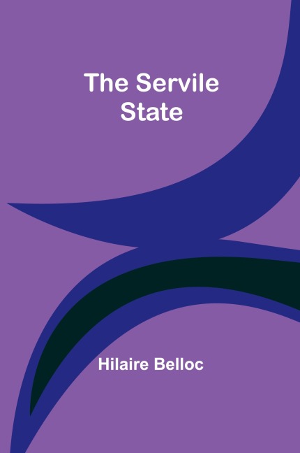 The Servile State