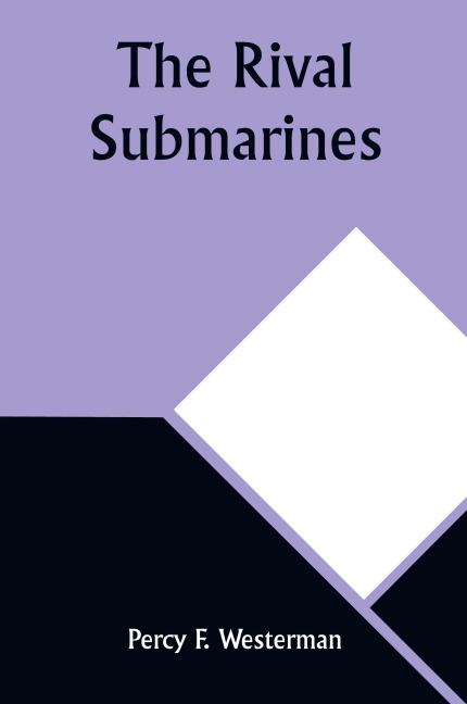 The Rival Submarines
