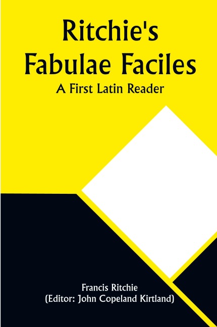 Ritchies Fabulae Faciles: A First Latin Reader