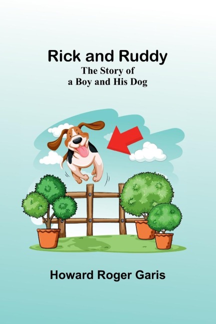 Rick and Ruddy: The Story of a Boy and His Dog