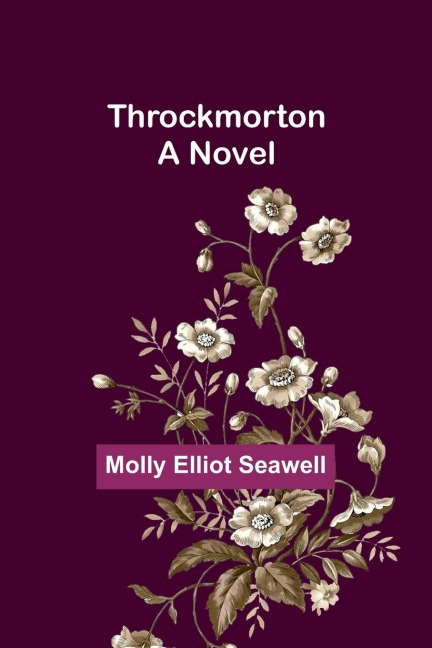 Throckmorton: A Novel